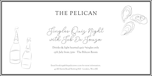 The Pelican Quiz Night *Singles Only