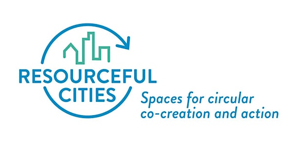 Resourceful Cities, circular transition stories from 9 European cities