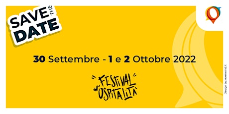 Festival dell'Ospitalità 2022 - VII Edizione biglietti