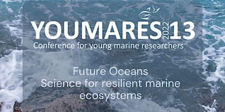YOUMARES 13 Future Oceans -  Science for Resilient Marine Ecosystems tickets