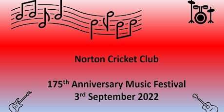 Norton Cricket Club - 175th Anniversary - Music Festival