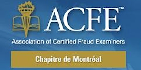 ACFE- Chapitre de Montréal - Après-midi Conférence:  Gestion des menaces internes primary image