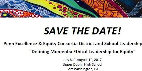 Summer Leadership Institute "Defining Moments: Ethical Leadership for Equit...