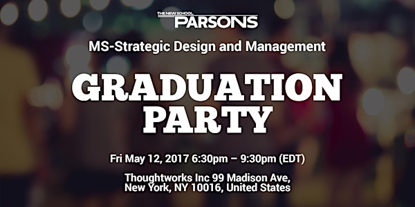 Parsons MS-SDM Graduation Party