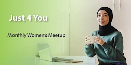 Just 4 You - Monthly Women’s Meetup tickets
