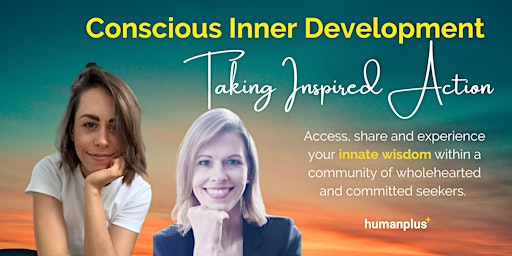 Conscious Inner Development: Taking Inspired Action