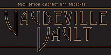 Hauptbild für Vaudeville Vault - Live at Prohibition Cabaret Bar