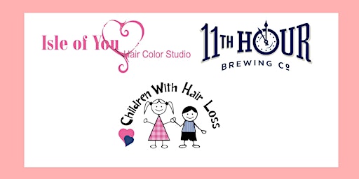 Share Your Hair w/11th Hour Brewing Co.