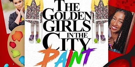 Copy of Golden Girls in the City Paint Experience