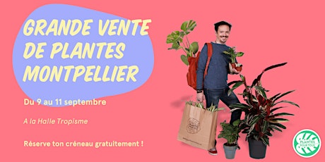 Grande Vente de Plantes Montpellier