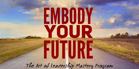 Embody Your Future - May 6th, 2017 - San Diego