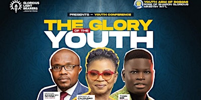 Glorious Light Bearers Inaugural Youth Conference 2022