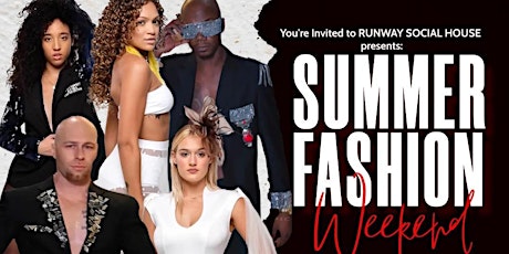 Runway Social House | Summer Fashion Weekend  | South Florida Edition primary image