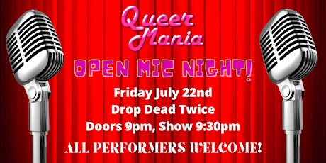 QueerMania: OPEN MIC NIGHT! tickets