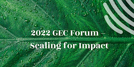 GEC Forum - Scaling for impact