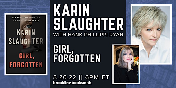Live with Brookline Booksmith! Karin Slaughter with Hank Phillippi Ryan