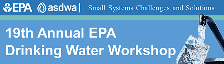 19th Annual EPA Drinking Water Workshop (Virtual) image