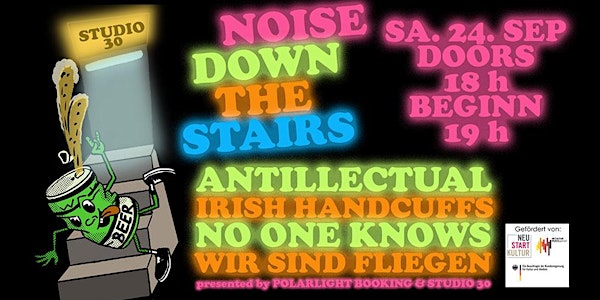 NOISE DOWN THE STAIRS!