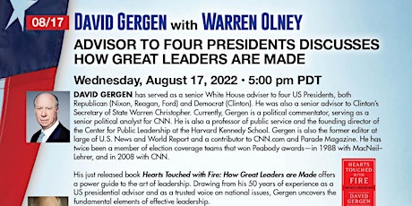 Gergen: Advisor to 4 Presidents  (D & R) on the Making of Great Leaders