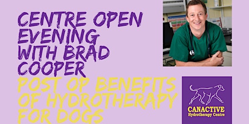 Canactive Canine Hydrotherapy Open Evening with Brad Cooper