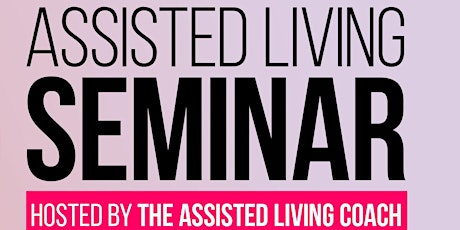 Assisted Living Seminar