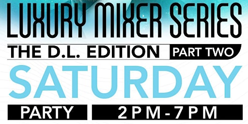 LUXURY MIXER SERIES PT II: THE D.L. EDITION