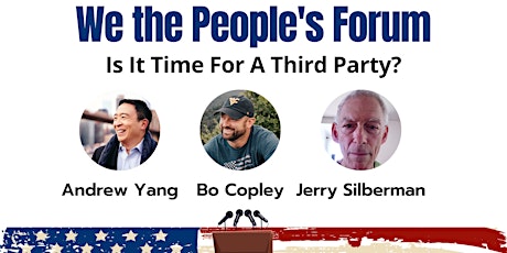 We the People's Forum: Is It Time For A Third Party? tickets