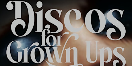 Discos for Grown ups pop-up 70s 80s and 90s disco party in Grantham