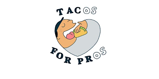 Tacos for Pros