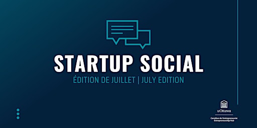 Startup Social: en juillet| in July