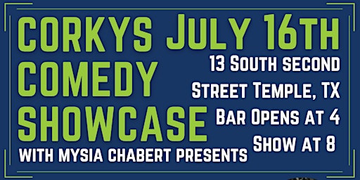 Corkys Comedy Showcase (Saturday, July 16th)