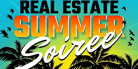 Real Estate Summer Soiree tickets