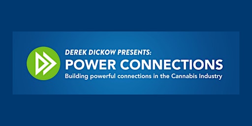 Power Connections: Building powerful connections in Cannabis Industry