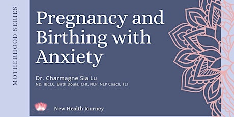Pregnancy and Birthing with Anxiety tickets