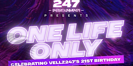 247 Ents Presents - One Life Only tickets