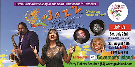 Jazz By The Water™ Celebrating Jazz Yesterday & Today™ A Free Jazz Concert tickets