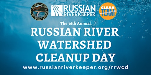 Russian River Watershed Cleanup- Healdsburg Memorial Beach