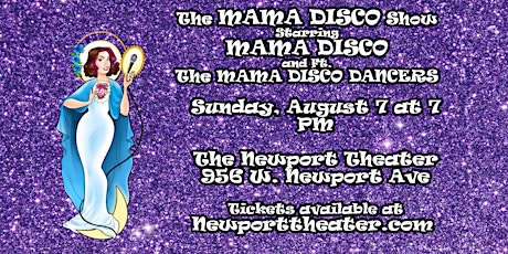 The Mama Disco Show Starring Mama Disco (With the Mama Disco Dancers) tickets