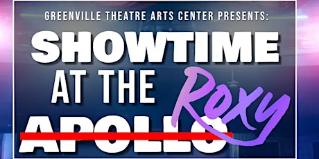 GTAC Presents: Showtime at the Roxy tickets