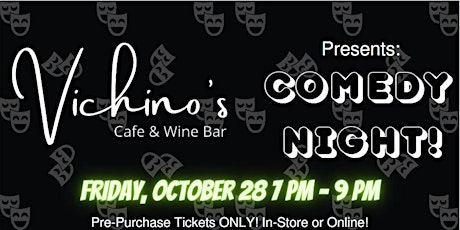 HA-HAlloween Comedy Night at Vichino's Cafe & Wine Bar tickets
