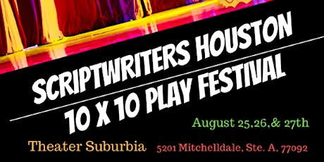 Scriptwriters-Houston 10x10 Play Festival