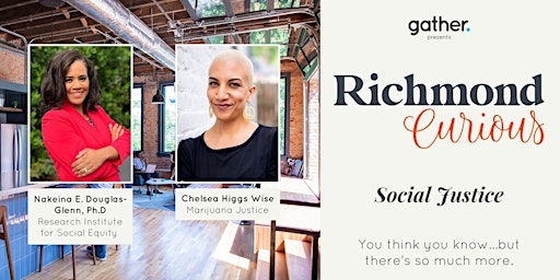 Richmond Curious: Social Justice