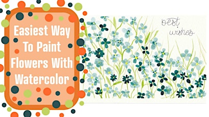 Watercolor Flower Card Painting Class - Week 3 tickets