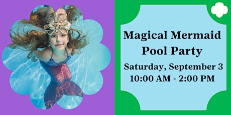 Magical Mermaid Pool Party with LIVE Mermaids! tickets