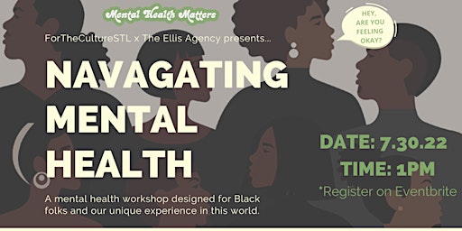 ForTheCultureSTL Presents: Navigating Mental Health