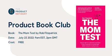 Product Book Club. Book 3:  The Mom Test by Rob Fitzpatrick tickets