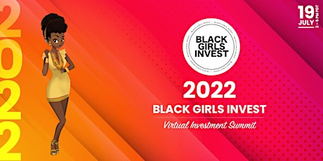 2022 Black Girls Invest - Virtual Investment Summit biglietti
