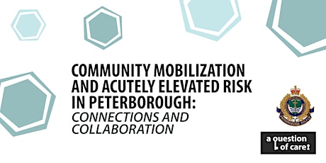 Community Mobilization and Acutely Elevated Risk in Peterborough