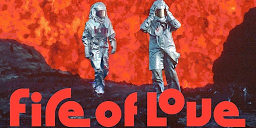Avant-première: Fire of Love