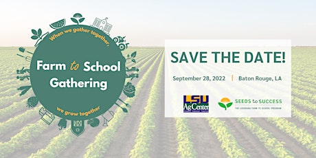 2022 Louisiana Farm to School Gathering